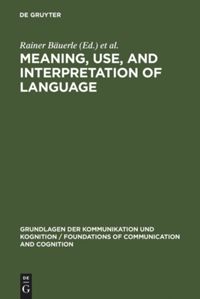 book: Meaning, Use, and Interpretation of Language