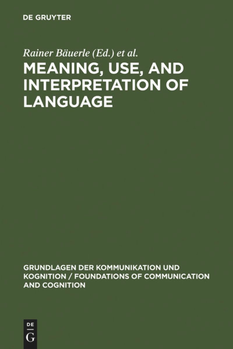 book: Meaning, Use, and Interpretation of Language