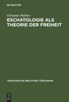 book: Eschatologie als Theorie der Freiheit