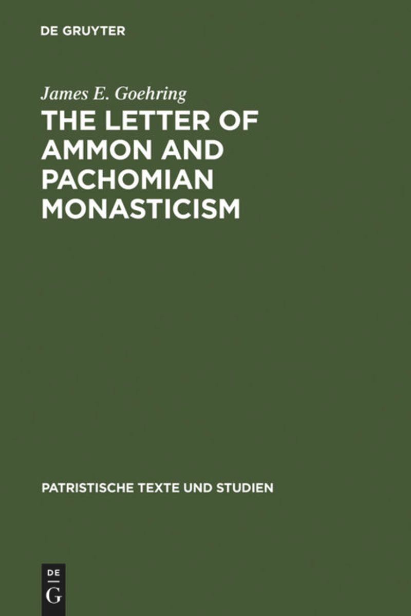book: The Letter of Ammon and Pachomian Monasticism