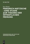 book: Friedrich Nietzsche - Eine Studie zur Theorie der Öffentlichen Meinung