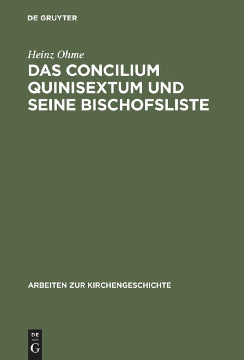 book: Das Concilium Quinisextum und seine Bischofsliste