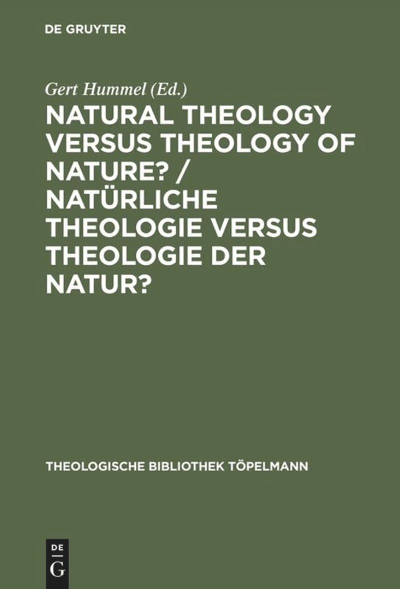 book: Natural Theology Versus Theology of Nature?/ Natürliche Theologie versus Theologie der Natur?