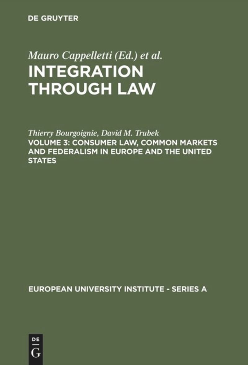 book: Vol 3 Consumer Law, Common Markets and Federalism in Europe and the United States