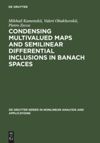 book: Condensing Multivalued Maps and Semilinear Differential Inclusions in Banach Spaces