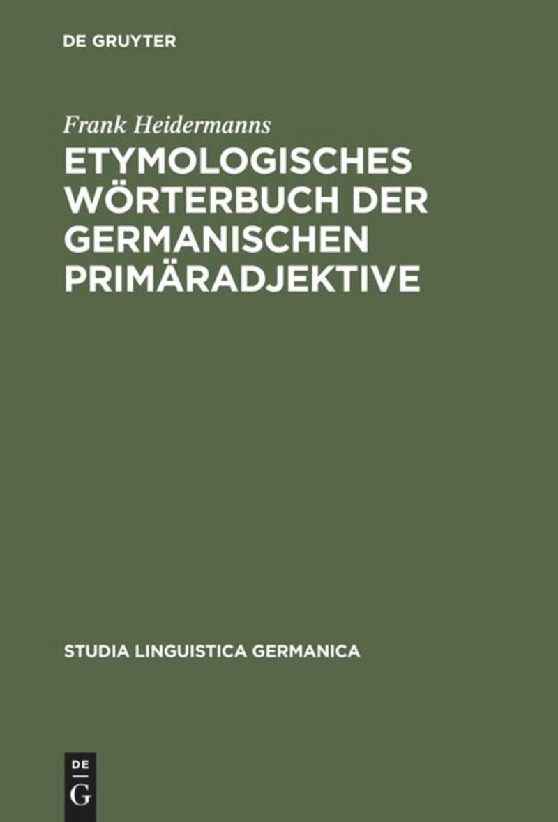 book: Etymologisches Wörterbuch der germanischen Primäradjektive