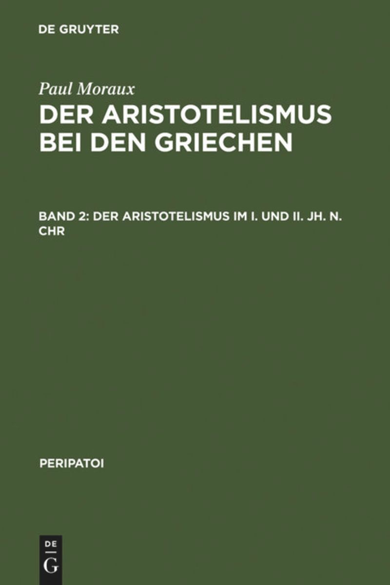book: Band 2 Der Aristotelismus im I. und II. Jh. n.Chr