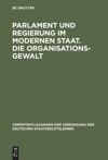 book: Parlament und Regierung im modernen Staat. Die Organisationsgewalt