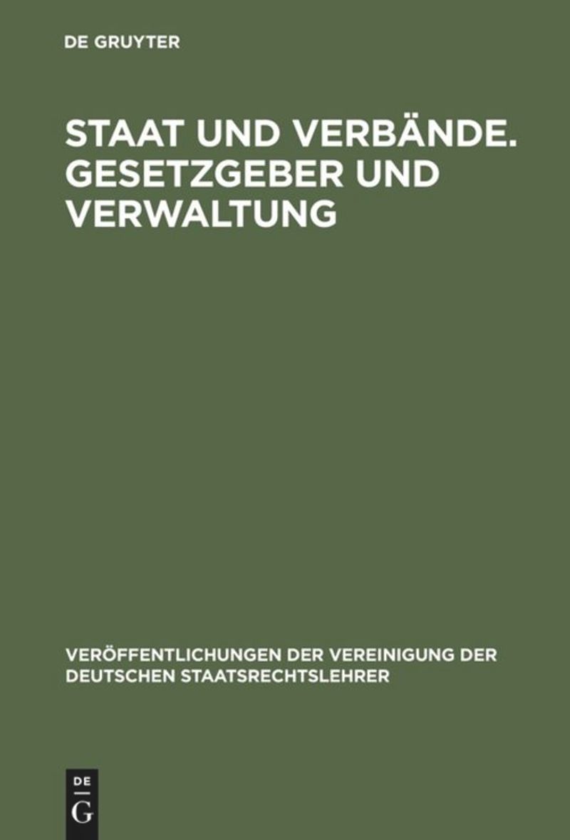 book: Staat und Verbände. Gesetzgeber und Verwaltung