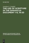 book: The Use of Scripture in the Damascus Document 1-8, 19-20