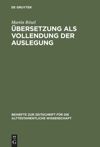book: Übersetzung als Vollendung der Auslegung