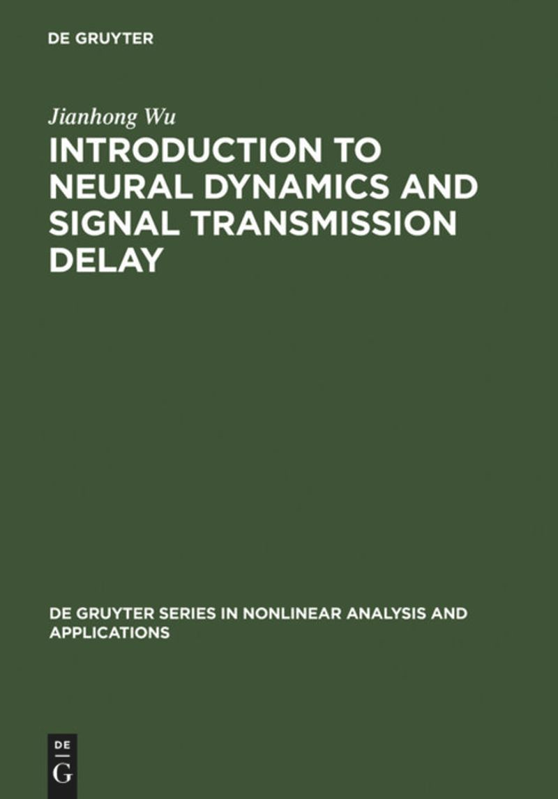 book: Introduction to Neural Dynamics and Signal Transmission Delay