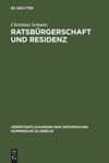 book: Ratsbürgerschaft und Residenz