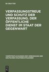 book: Verfassungstreue und Schutz der Verfassung. Der öffentliche Dienst im Staat der Gegenwart