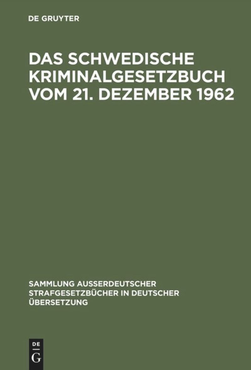 book: Das schwedische Kriminalgesetzbuch vom 21. Dezember 1962