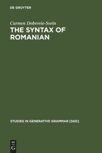 The Syntax of Romanian - Comparative Studies in Romance