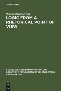 book: Logic from a Rhetorical Point of View