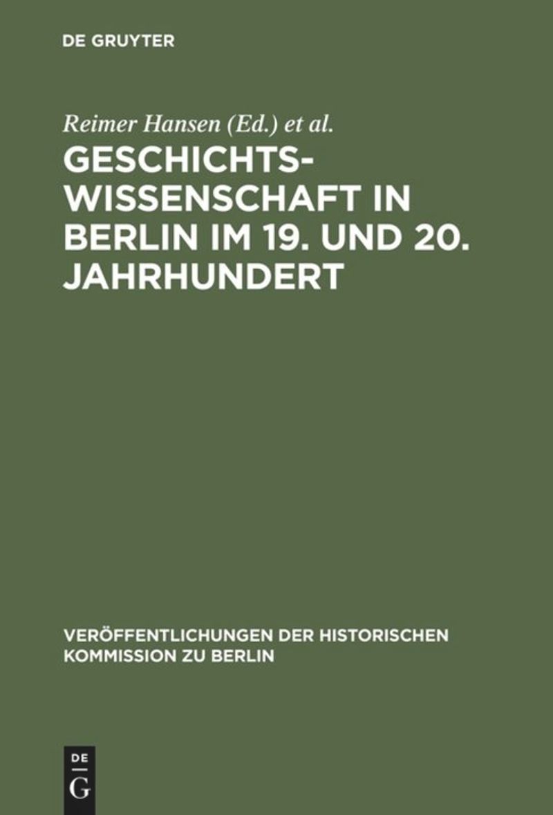 book: Geschichtswissenschaft in Berlin im 19. und 20. Jahrhundert