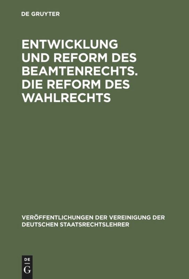 book: Entwicklung und Reform des Beamtenrechts. Die Reform des Wahlrechts