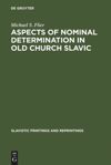 book: Aspects of Nominal Determination in Old Church Slavic