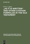 book: "As It Is Written" and Other Citation Formulae in the Old Testament