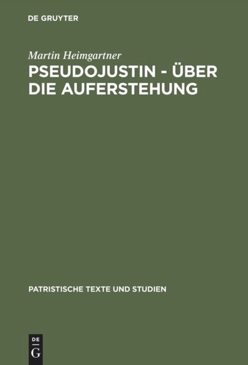 book: Pseudojustin – Über die Auferstehung