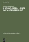 book: Pseudojustin – Über die Auferstehung