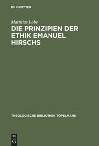 book: Die Prinzipien der Ethik Emanuel Hirschs