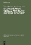 book: Shakespeare's Verbal Art in "Th' Expense of Spirit"