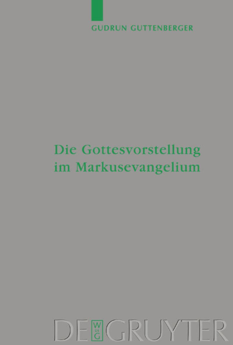 book: Die Gottesvorstellung im Markusevangelium