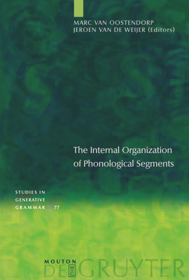 book: The Internal Organization of Phonological Segments