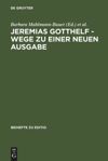 book: Jeremias Gotthelf - Wege zu einer neuen Ausgabe