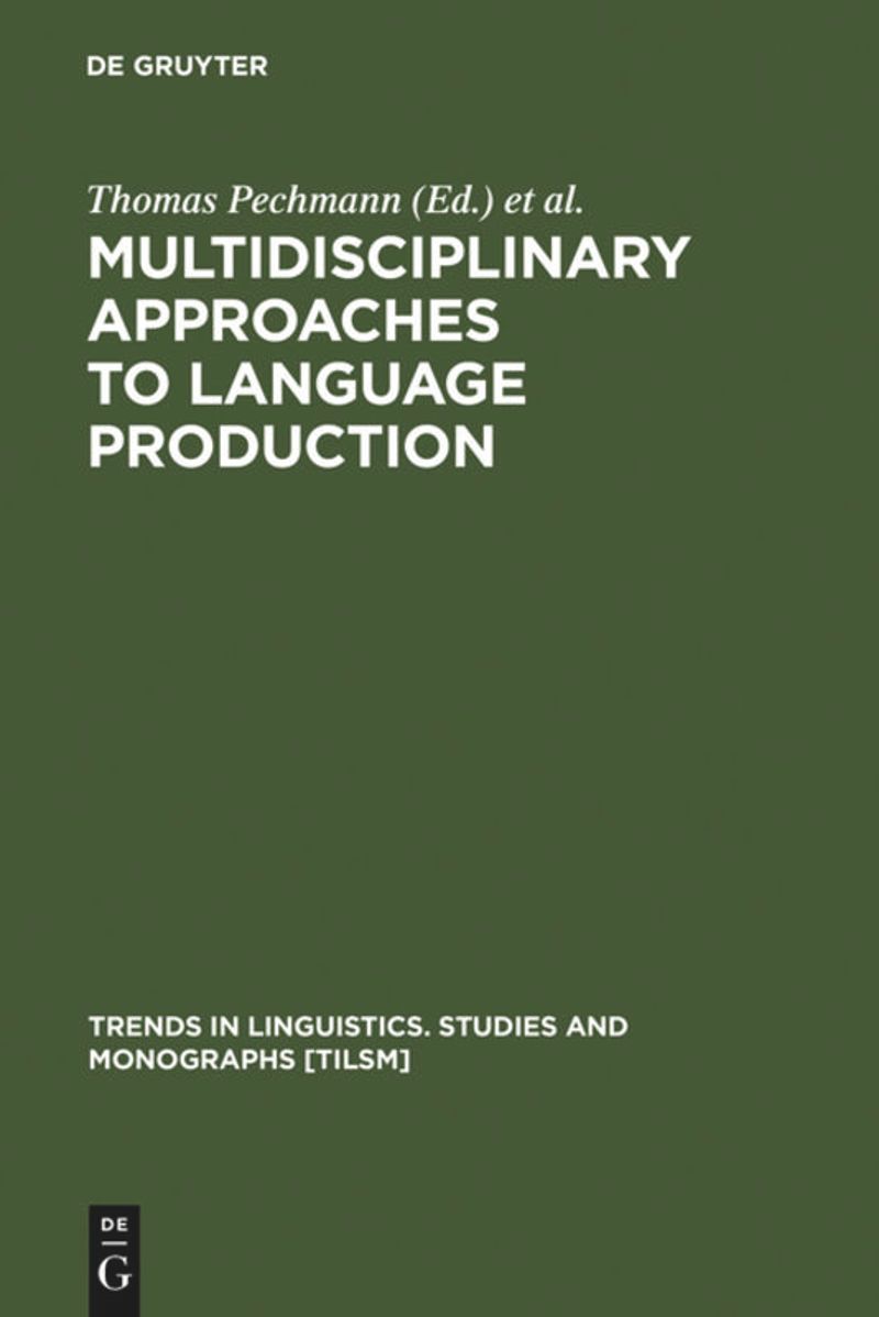 book: Multidisciplinary Approaches to Language Production
