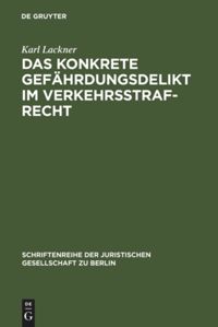book: Das konkrete Gefährdungsdelikt im Verkehrsstrafrecht