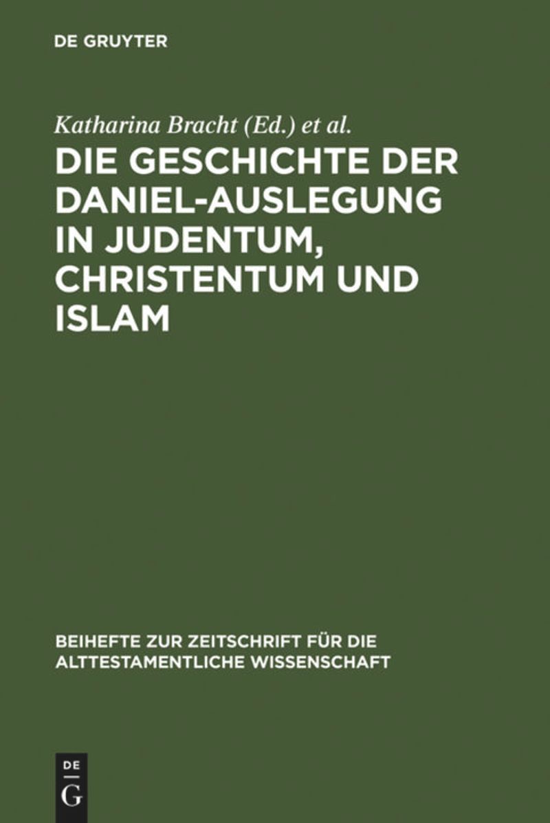 book: Die Geschichte der Daniel-Auslegung in Judentum, Christentum und Islam