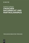 book: Zwischen Naturrecht und Partikularismus
