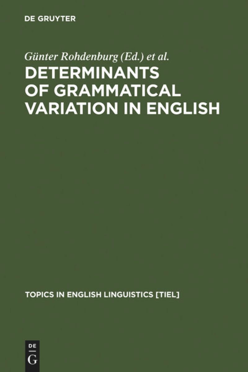 book: Determinants of Grammatical Variation in English