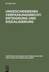 book: Ungeschriebenes Verfassungsrecht. Enteignung und Sozialisierung