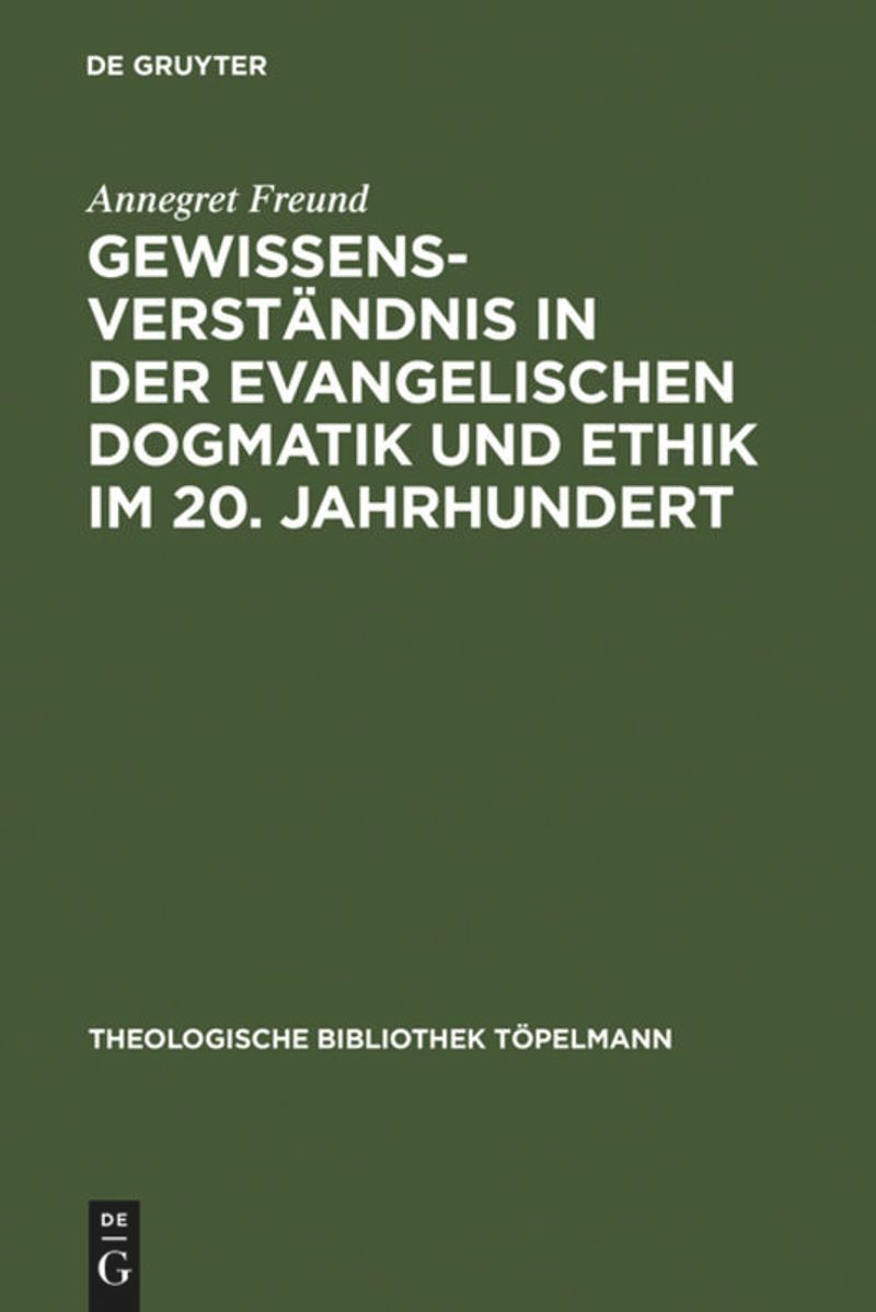 book: Gewissensverständnis in der evangelischen Dogmatik und Ethik im 20. Jahrhundert