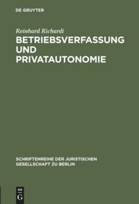 book: Betriebsverfassung und Privatautonomie