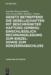 book: Gesetz betreffend die Gesellschaften mit beschränkter Haftung (GmbHG) einschließlich Rechnungslegung zum Einzel- sowie zum Konzernabschluss
