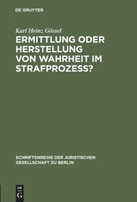book: Ermittlung oder Herstellung von Wahrheit im Strafprozeß?