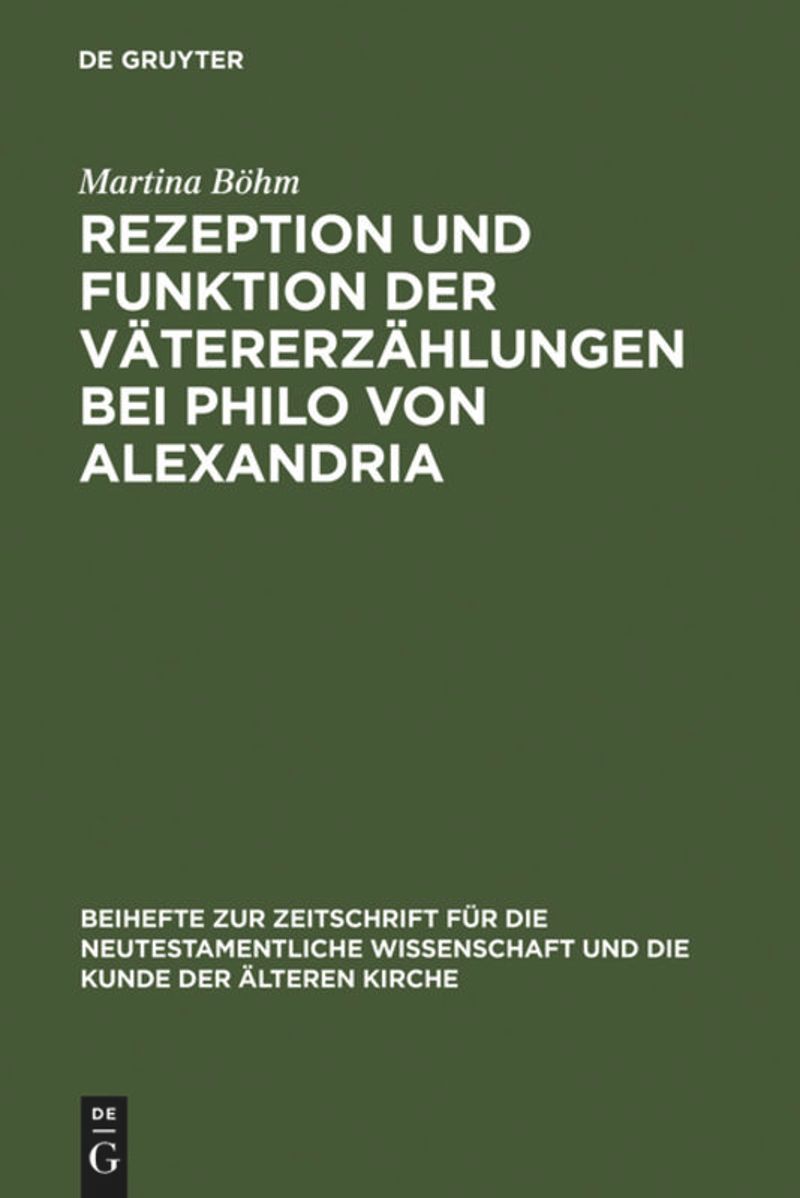 book: Rezeption und Funktion der Vätererzählungen bei Philo von Alexandria