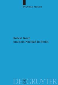 book: Robert Koch und sein Nachlaß in Berlin