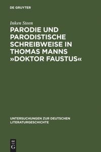 book: Parodie und parodistische Schreibweise in Thomas Manns »Doktor Faustus«