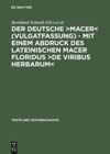 book: Der deutsche ›Macer‹ (Vulgatfassung) – Mit einem Abdruck des lateinischen Macer Floridus ›De viribus herbarum‹
