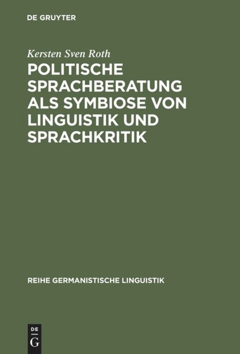 book: Politische Sprachberatung als Symbiose von Linguistik und Sprachkritik