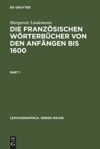 book: Die französischen Wörterbücher von den Anfängen bis 1600