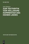 book: Zur Textkritik von Willirams Kommentar des Hohen Liedes