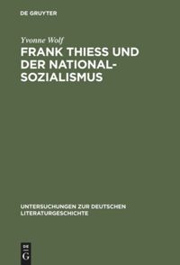 book: Frank Thiess und der Nationalsozialismus